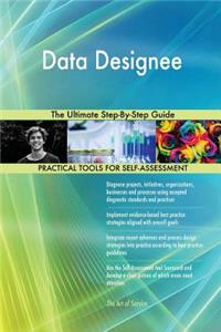Data Designee The Ultimate Step-By-Step Guide