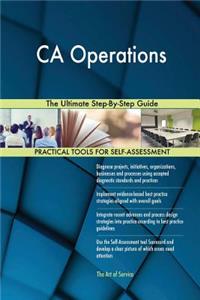 CA Operations The Ultimate Step-By-Step Guide