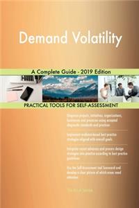 Demand Volatility A Complete Guide - 2019 Edition