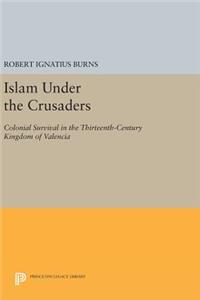 Islam Under the Crusaders