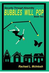 Bubbles Will Pop