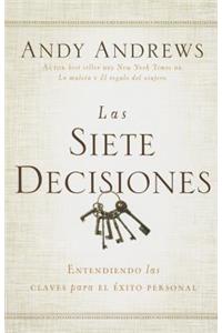 Las Siete Decisiones