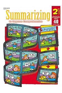 Steck-Vaughn Summarizing to Improve Comprehension: Student Workbook Grade 2