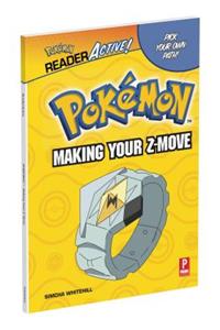 Pokemon Readeractive: Making Your Z-Move