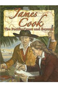 James Cook: The Pacific Coast and Beyond