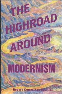 The Highroad Around Modernism