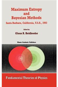 Maximum Entropy and Bayesian Methods Santa Barbara, California, U.S.A., 1993