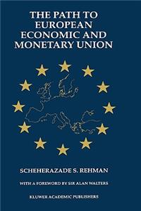The Path to European Economic and Monetary Union