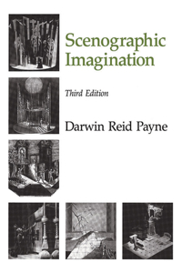 Scenographic Imagination, Third Edition