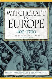 Witchcraft in Europe, 400-1700: A Documentary History