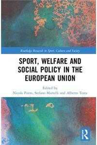 Sport, Welfare and Social Policy in the European Union