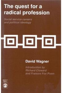 The Quest for a Radical Profession