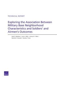 Exploring the Association Between Military Base Neighborhood Characteristics and Soldiers' and Airmen's Outcomes