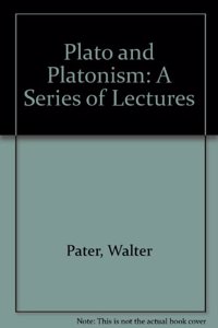 Plato and Platonism: A Series of Lectures