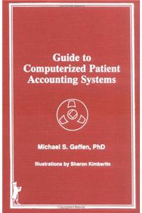 Guide to Computerized Patient Accounting Systems