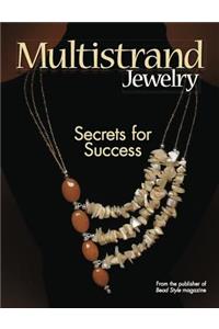 Multistrand Jewelry: Secrets for Success