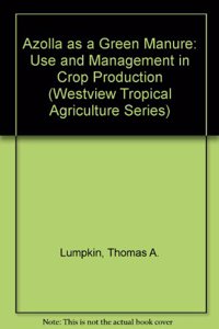 Azolla as a Green Manure: Use and Management in Crop Production