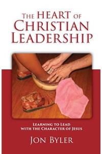 The Heart of Christian Leadership