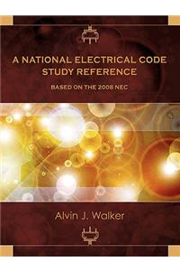 National Electrical Code Study Reference Based on the 2008 NEC