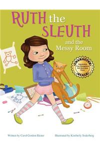 Ruth the Sleuth and the Messy Room