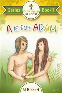 A is for Adam