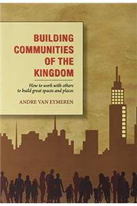 Building Communities of the Kingdom