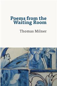 Poems from the Waiting Room