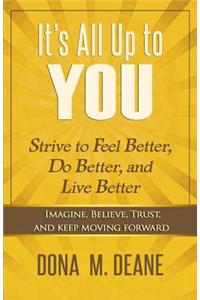 It's All Up to You