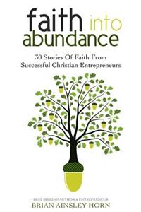 Faith Into Abundance