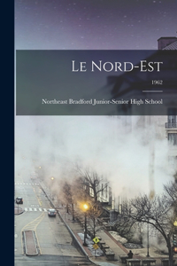 Le Nord-est; 1962