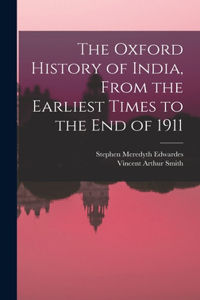 Oxford History of India, From the Earliest Times to the end of 1911