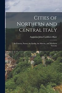 Cities of Northern and Central Italy