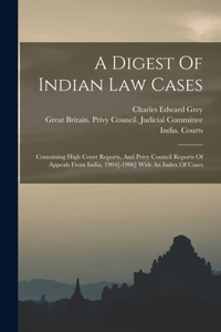 Digest Of Indian Law Cases