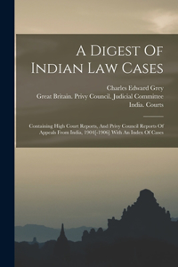 A Digest Of Indian Law Cases