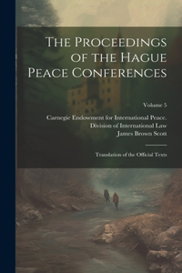 Proceedings of the Hague Peace Conferences