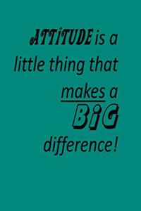 Attitude Makes a Big Difference journal