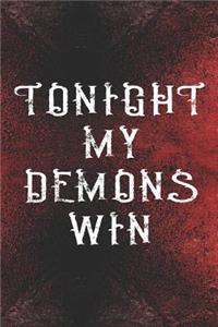 Tonight My Demons Win