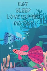 Eat Sleep Love Guppies Repeat