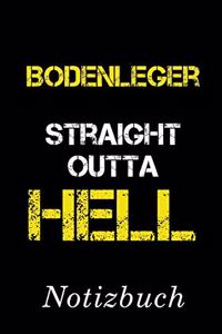 Bodenleger Straight Outta Hell Notizbuch