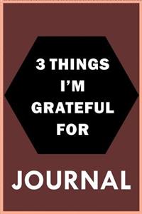 3 Things I'm Grateful For