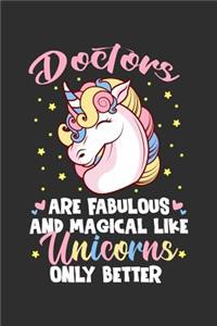 Doctors Are Fabulous And Magical Like Unicorns Only Better