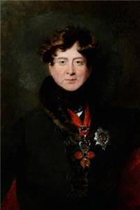 1822 King George IV of England Painted by Thomas Lawrence Rococo Journal