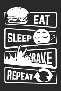 Eat Sleep Rave Repeat