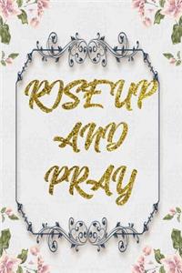 Rise Up And Pray