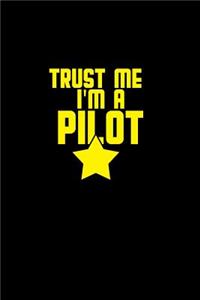Trust me I'm a pilot