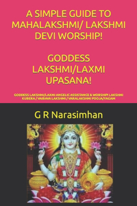 Simple Guide to Mahalakshmi/ Lakshmi Devi Worship! Goddess Lakshmi/Laxmi Upasana!