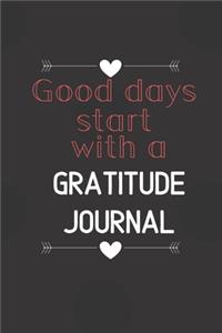 Good days start with a Gratitude Journal