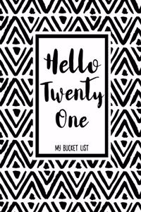 Hello Twenty One My Bucket List