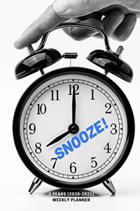 Snooze!