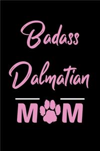 Badass Dalmatian Mom